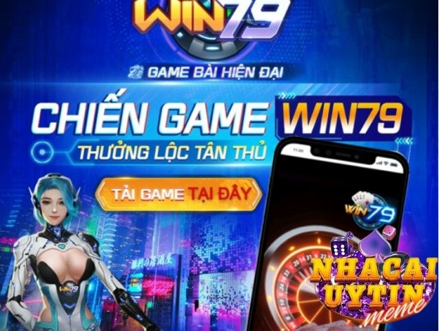 Khuyến mãi Win79 hấp dẫn tại nhiều sảnh game