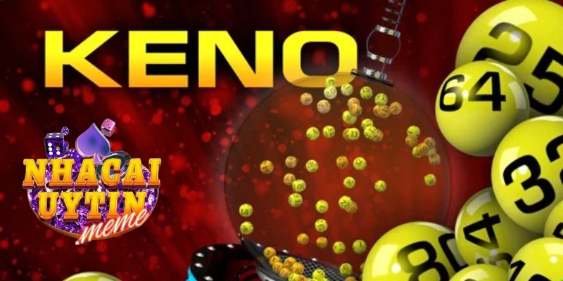 Cách chơi game keno Live casino Nhat VIP cơ bản