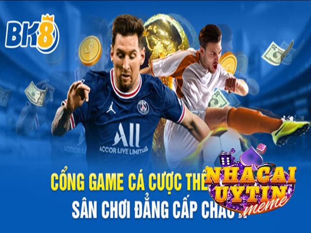 Bk8| Cổng game cá cược ăn tiền thật Bk8