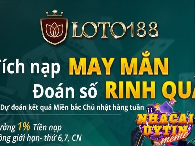 Tổng hợp quà giá trị từ khuyến mãi Loto188