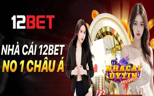 Giới thiệu tổng quát về 12bet